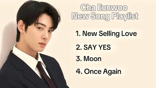 Cha Eunwoo New Song Playlist| Cha Eunwoo New Album Playlist 2025 |