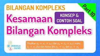 Complex Numbers  Part 10 Complex Number Equality