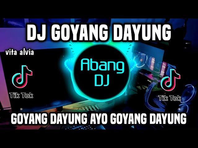 DJ GOYANG DAYUNG REMIX FULL BASS TERBARU 2023 class=