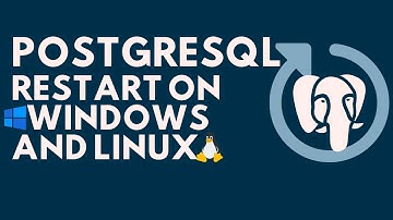 PostgreSQL: Restart PostgreSQL Server on Windows and Linux | PostgreSQL Server Restart Tutorial