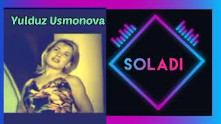 🎤 Yulduz Usmonova - Soladi