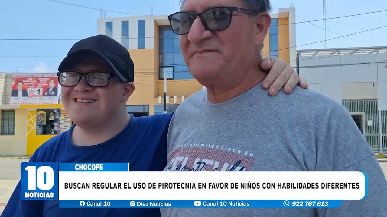 #chocope - BUSCAN REGULAR EL USO DE PIROTECNIA EN FAVOR DE NIÑOS CON HABILIDADES DIFERENTES