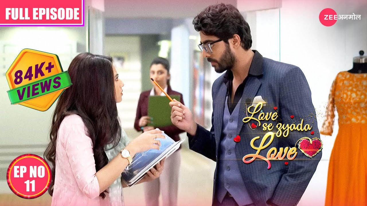 Love Se Zyada Love - Ep 11 - Swastika Dutta,Krushal Ahuja - Dubbed Hindi Tv Serial - Zee Anmol