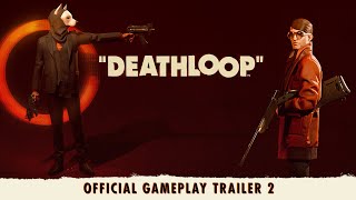 DEATHLOOP – Official Gameplay Trailer 2: Two Birds One Stone