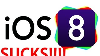 IOS 8 Sucks! Ruins The iPhone 6/6 Plus