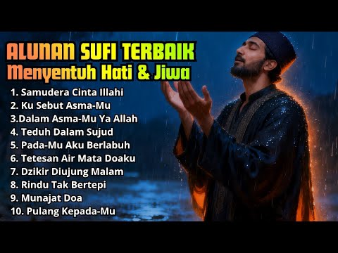 Playlist Lagu Sufi Terbaik 2026, Musik Islami Paling Menenangkan Jiwa dan Hati, Lagu Sufi Terbaru