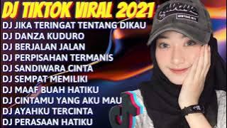 DJ TERBARU 2021💃 DJ JIKA TERINGAT TENTANG DIKAU Viral || DJ DANZA KUDURO Terbaru💜