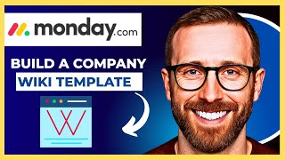 How To Build A Company Wiki Template On MONDAY.COM (Complete 2025 Guide)