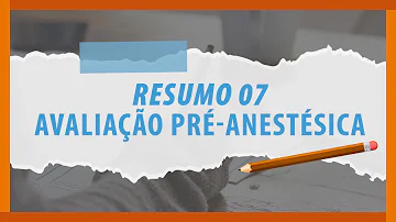 Qual a finalidade da avaliação Pré-anestésica?