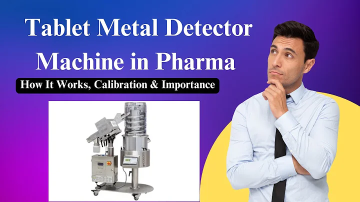 Tablet Metal Detector Machine in Pharma|How It Works, Calibration & Importance #pharmamanufacturing