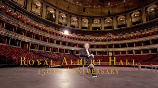 The Royal Albert Hall - 150th Anniversary