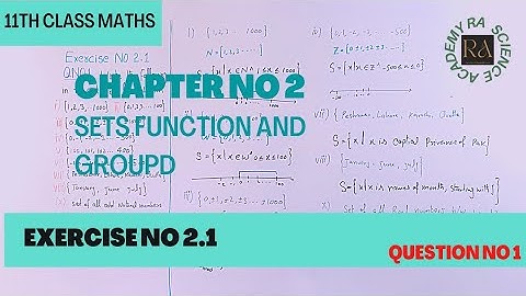 11th Class Maths || Ch No 2 Sets, Function & Group || Exercise 2.1 Question no 1
