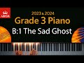 Abrsm 2023  2024  grade 3 piano exam  b1 the sad ghost  nancy litten