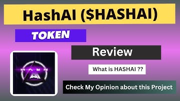 What is HashAI (HASHAI) Coin | Review About HASHAI Token