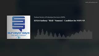 EP214 Anthony "Rich" Vannozzi - Candidate for NSPS VP