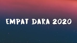 Empat Dara 2020 - Elly Mazlein, Faizal Tahir & Zizi Kirana (Lyrics)