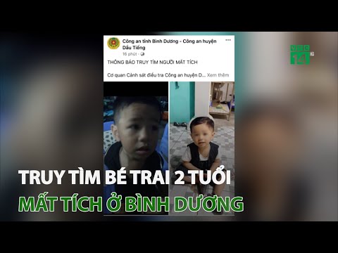 Video Bình Dương: Truy tìm bé trai 2 tuổi mất tích | VTC14 - youtube