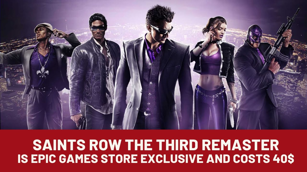 Saints Row: The Third Remastered is Epic exclusive, original