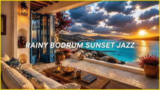 Rainy Bodrum Sunset Jazz (4K) | Aegean Villa Ambience for Study, Relaxation and Sleep