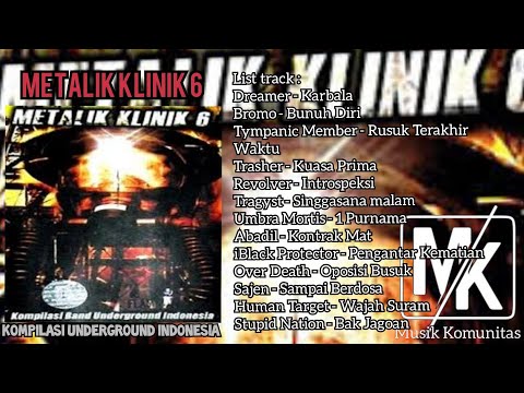 metalik-klinik-6-full-album-(album-kompilasi-underground)