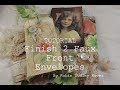 Tutorial 2 Faux Front Envelopes plus a mini shabby journal