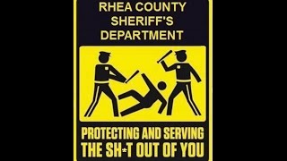 To Rhea County and Sheriff Neal