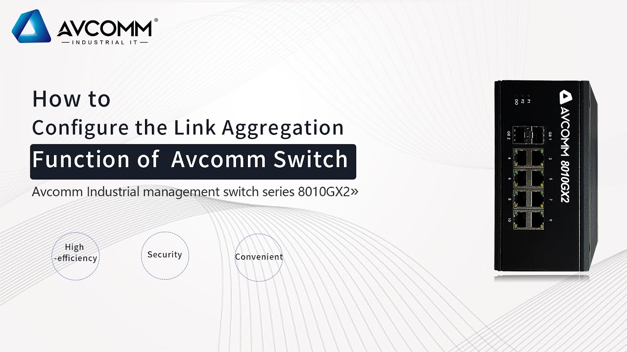 How To Configure The Link Aggregation Function Of AVCOMM Switch YouTube How to configure the link aggregation function of avcomm switch youtube