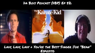 Joe “Bean” Esposito Lady, Lady, Lady + You’re the Best Singer Interview DBP: 52