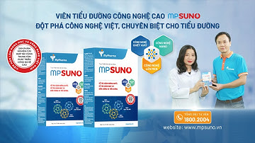 [SunAdsMedia] - Phim giới thiệu viên tiểu đường CNC MPsuno- Chuyên biệt cho bệnh nhân tiểu đường