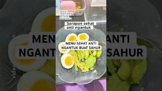 MENU MAKANAN SEHAT BUAT SAHUR RAMADAN ANTI NGANTUK