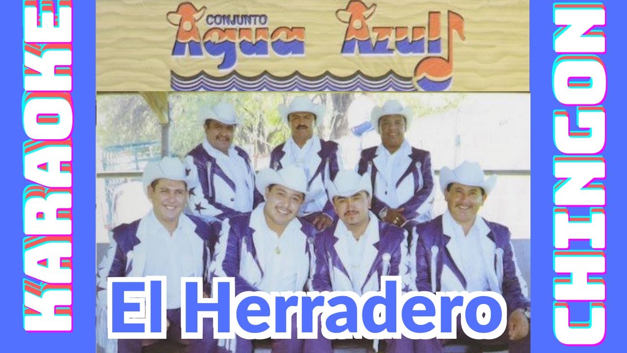 karaoke - El Herradero - Conjunto Agua Azul.