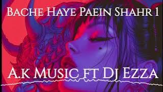 A.k Music ft Dj Ezza _ Bache Haye Paein Shahr1(2024 Club Mix)