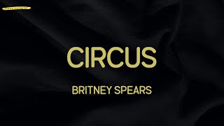 Circus (Lyrics) - Britney Spears | TikTok