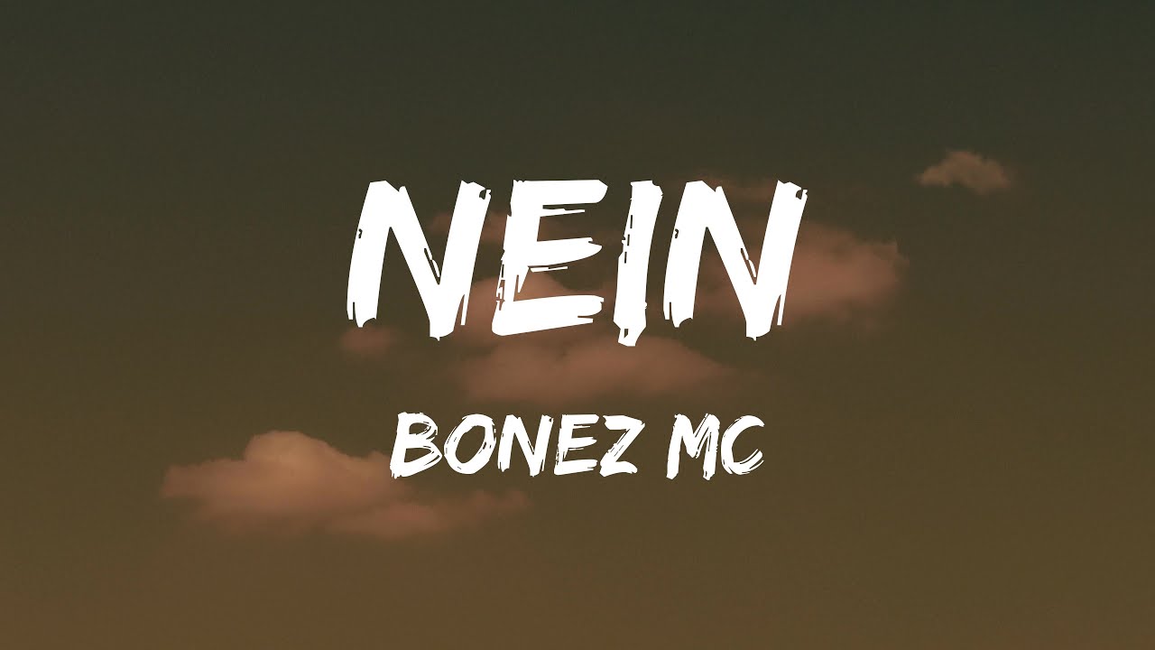Bonez MC - Nein (Lyrics)