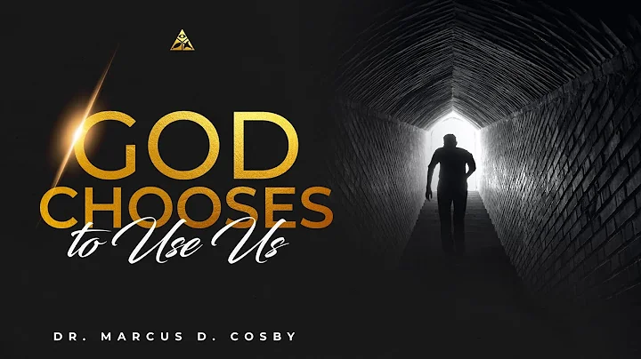 God Chooses to Use Us | Dr. Marcus D. Cosby | 11:30AM