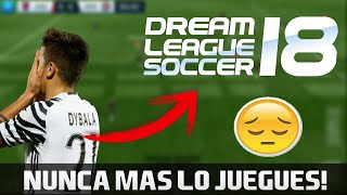 Nunca Mas Juegues Dream League Soccer 18 El Juego Mas Extraño Parte 2