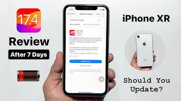 iPhone XR Complete Review on iOS 17.4 - Should you update iPhone XR on iOS 17.4