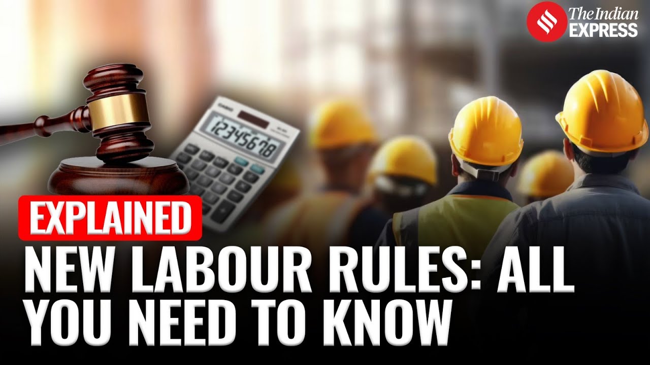 India’s New Labour Codes Explained: What Are The Changes for Workers ...