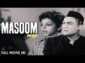Masoom 1960 म स म Ashok Kumar Sarosh Irani Aziz Super Hit Classic Movie Old Movie 