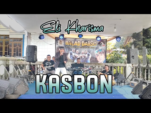 Eli Kharisma - Kasbon ( Darso ) | Balad Darso Live Cijengkol Wangunsari class=