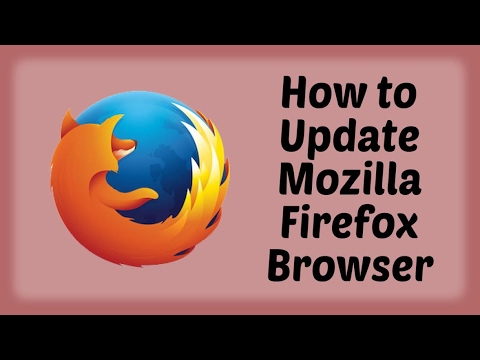 How to Update Mozilla Firefox Browser To New Version - Hindi Video | DR ...