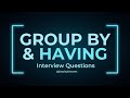 GROUP BY &amp; HAVING Interview Questions in SQL part 1