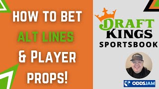 How to Bet Alternative Lines & Player Props on DraftKings | Sports Betting Education Profile