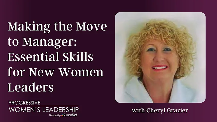 Making the Move to Manager: Essential Skills for N...