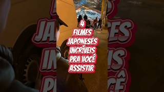 Filmes Japoneses Incríveis Pra Você Istir.