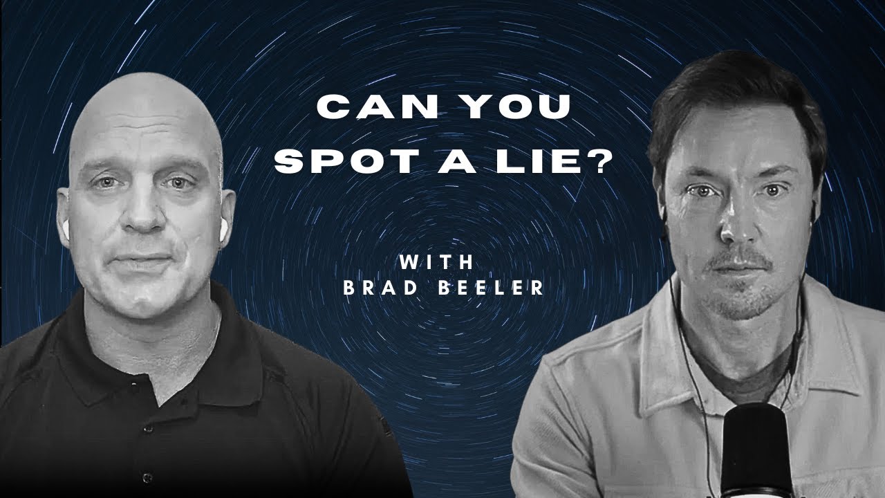 How to Detect Lies: Lessons from a Secret Service Agent — Brad Beeler