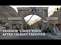 Panjshir becomes rebel ‘ghost town’ after Taliban takeover of last Afghan resistance stronghold