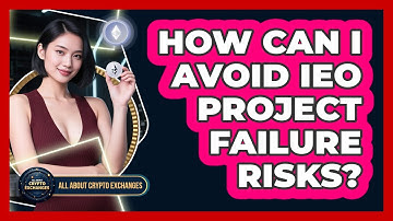 How Can I Avoid IEO Project Failure Risks? - All About Crypto Exchanges