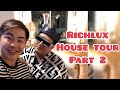 Rich Lux House Tour Part II
