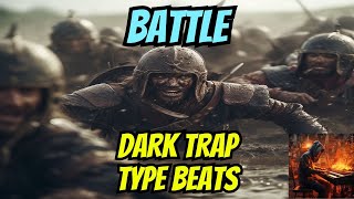 Dark Trap Type Beats - "BATTLE" - Dark Type Beat